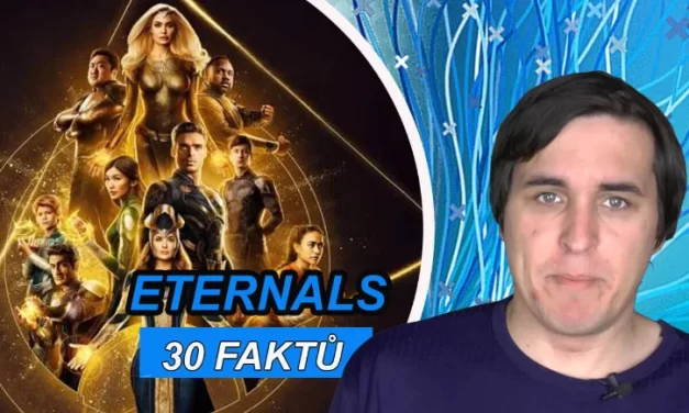 30 FAKTŮ – Eternals