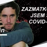 Zazmatkoval jsem s Covid-19 (T-Vajn #45)